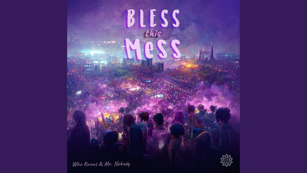 Bless This Mess