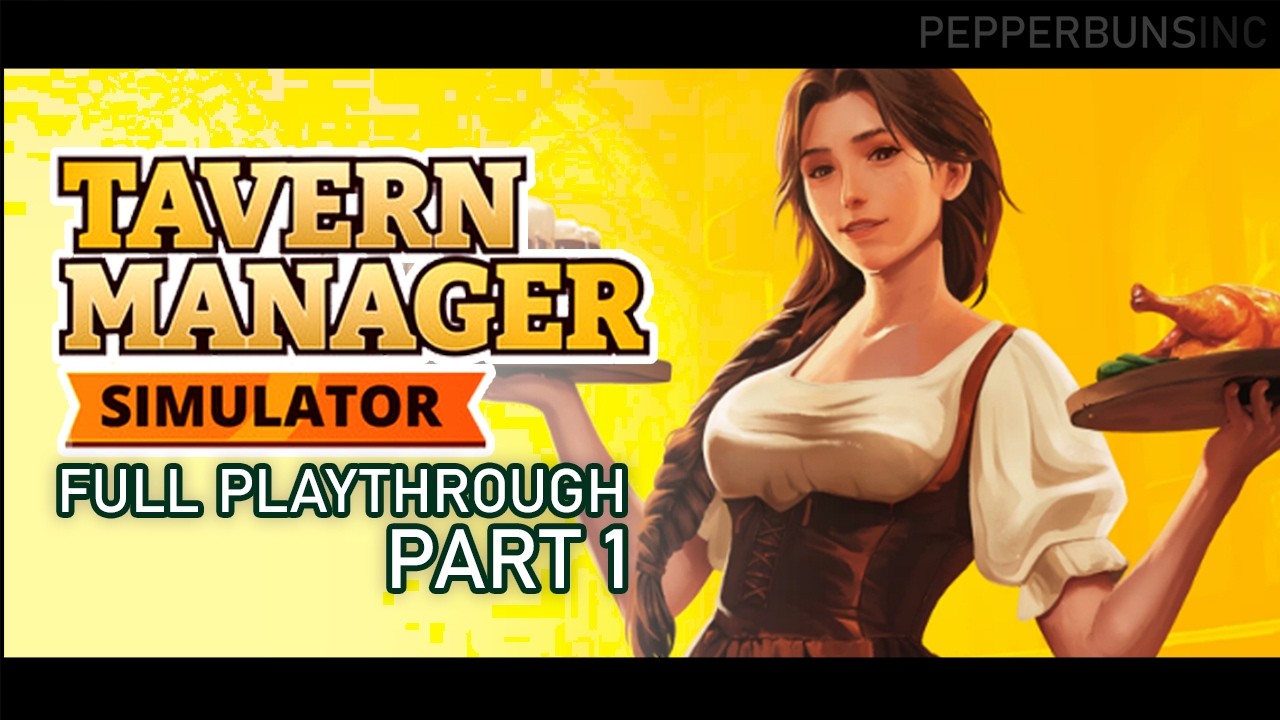 Tavern Manager Simulator | PART 1 (No Commentary, 4k)
