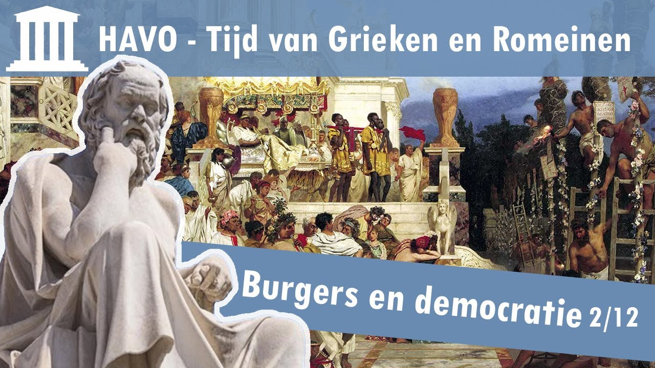 02 Grieken en Romeinen - Wetenschap en politiek in de Griekse stadstaat - Burgers en democratie