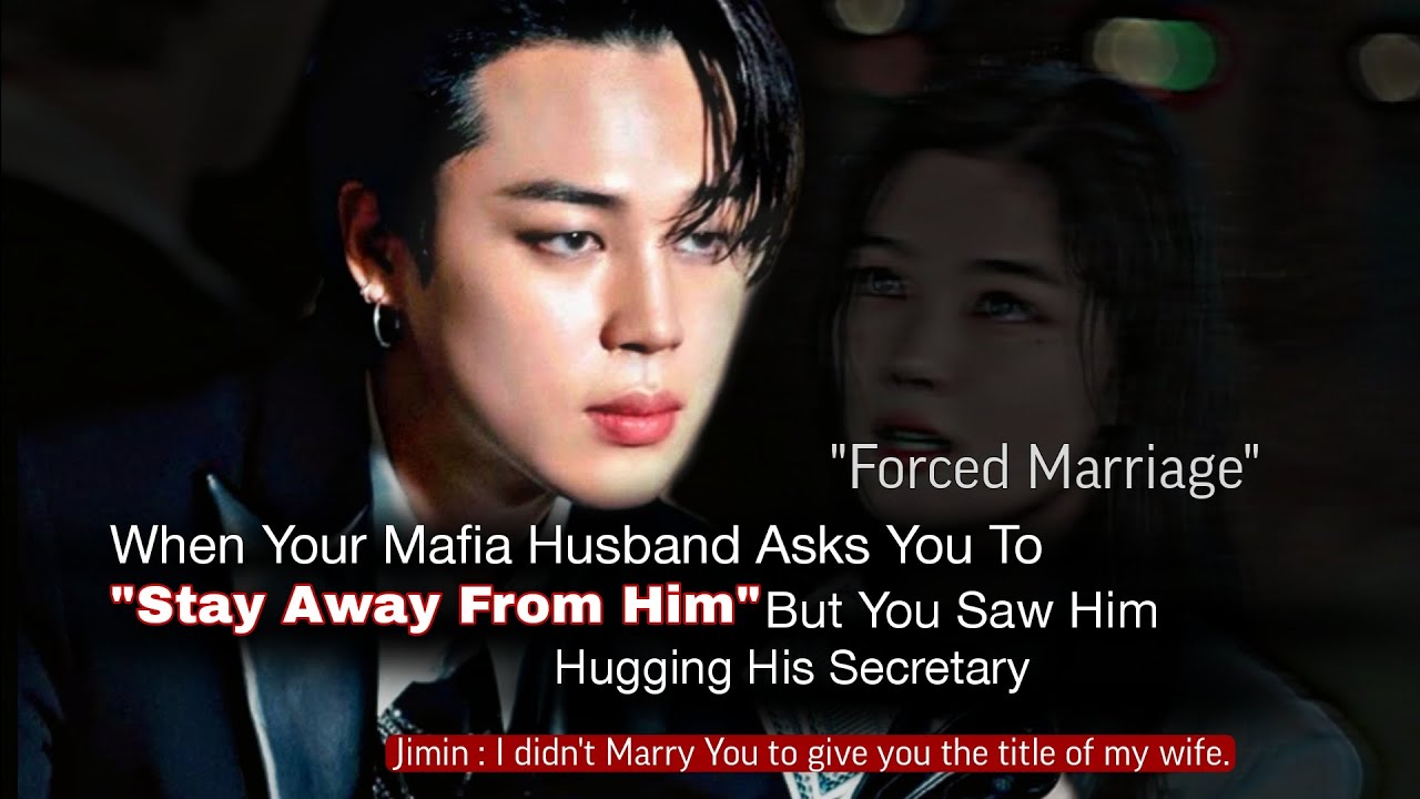 When Your Mafia Husband Ask To Stay Away But You Saw Him Hugging His Secretary |PJM ff|Jimin Oneshot