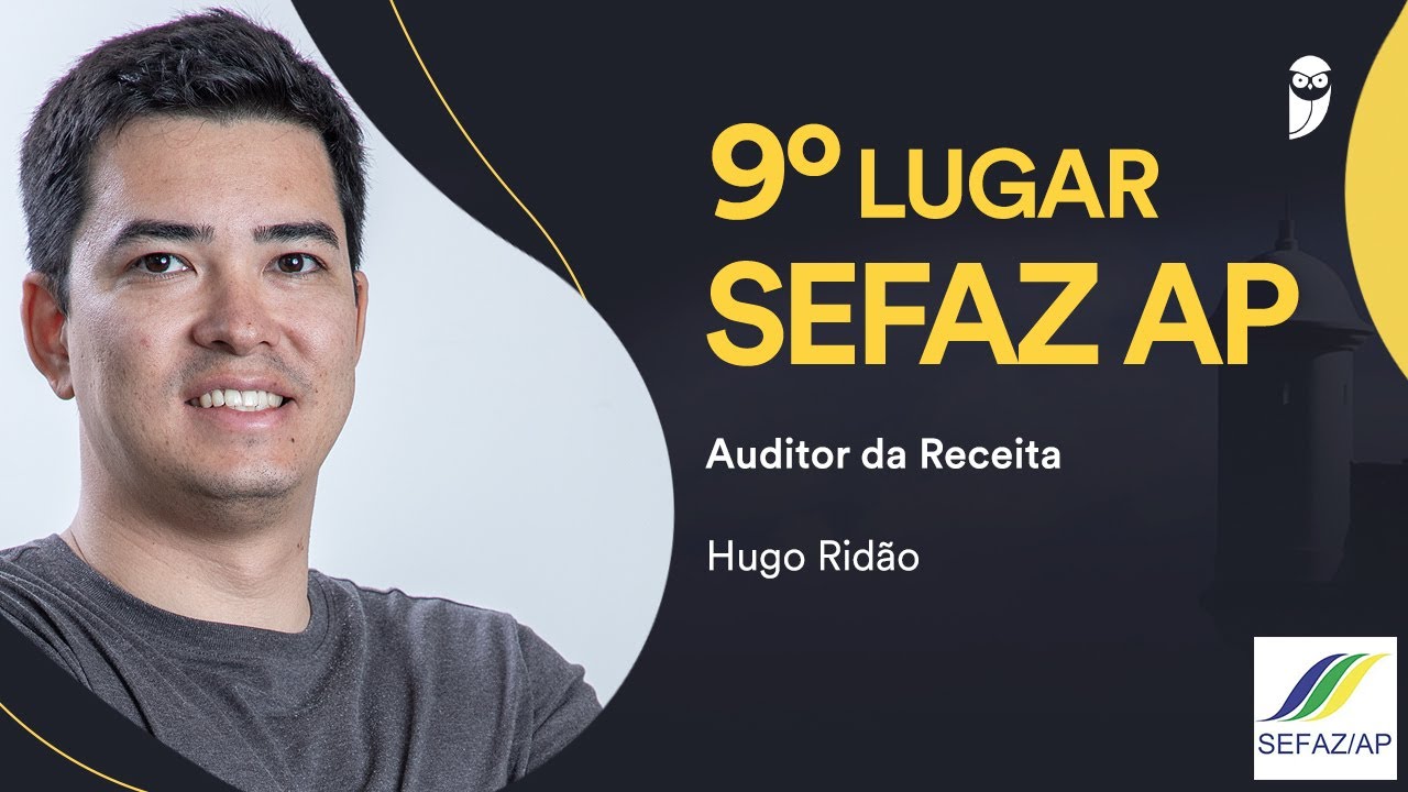Sefaz AP: bate-papo com Hugo Ridão, aprovado em 9º lugar para Auditor Fiscal