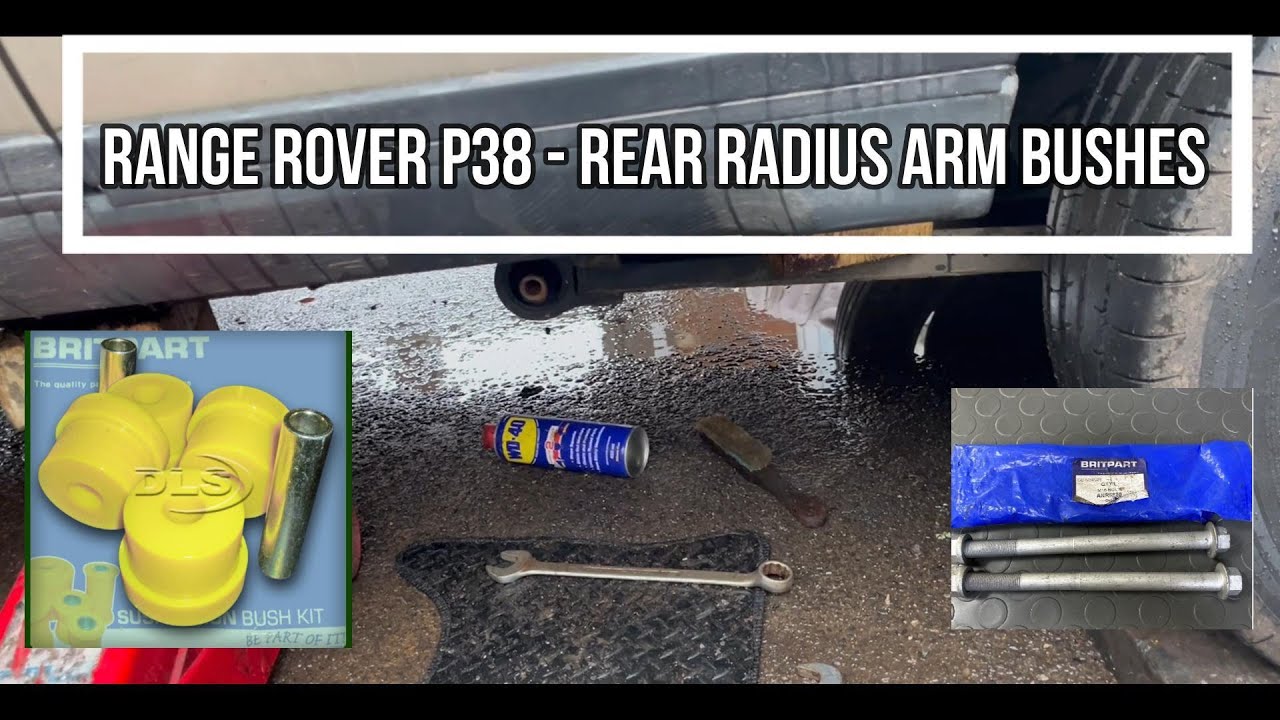 RANGE ROVER P38 Rear Radius/Trailing Arm Bush replacement