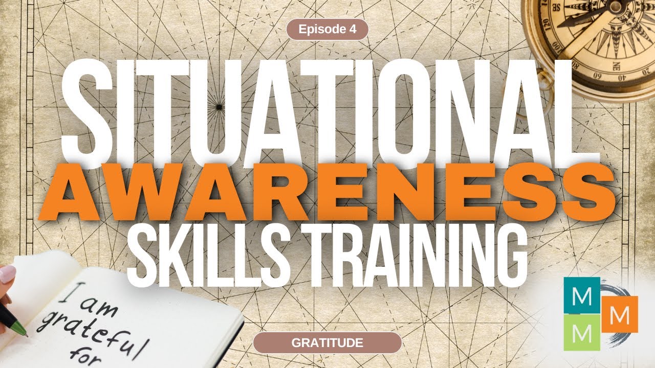 Mindfulness and Situational Awareness: A Gratitude Practice (4 of 21)
