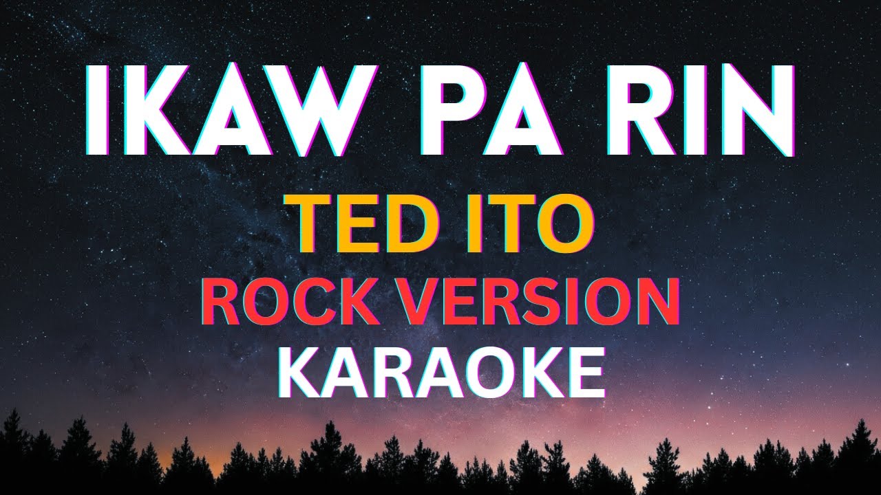 Ikaw Pa Rin - HypeRaker | Karaoke Rock Version