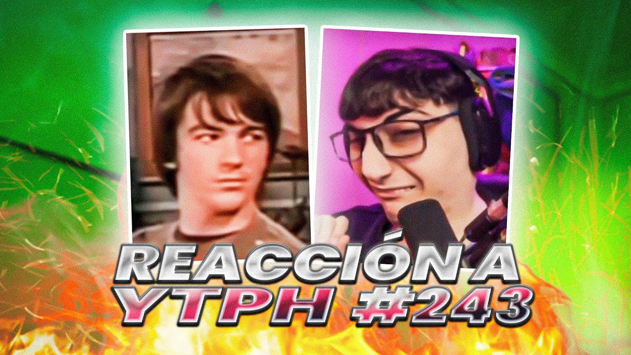 SE ME CAEN LOS LENTES DE LA RISA 😂 | Reacción a YTPH #243