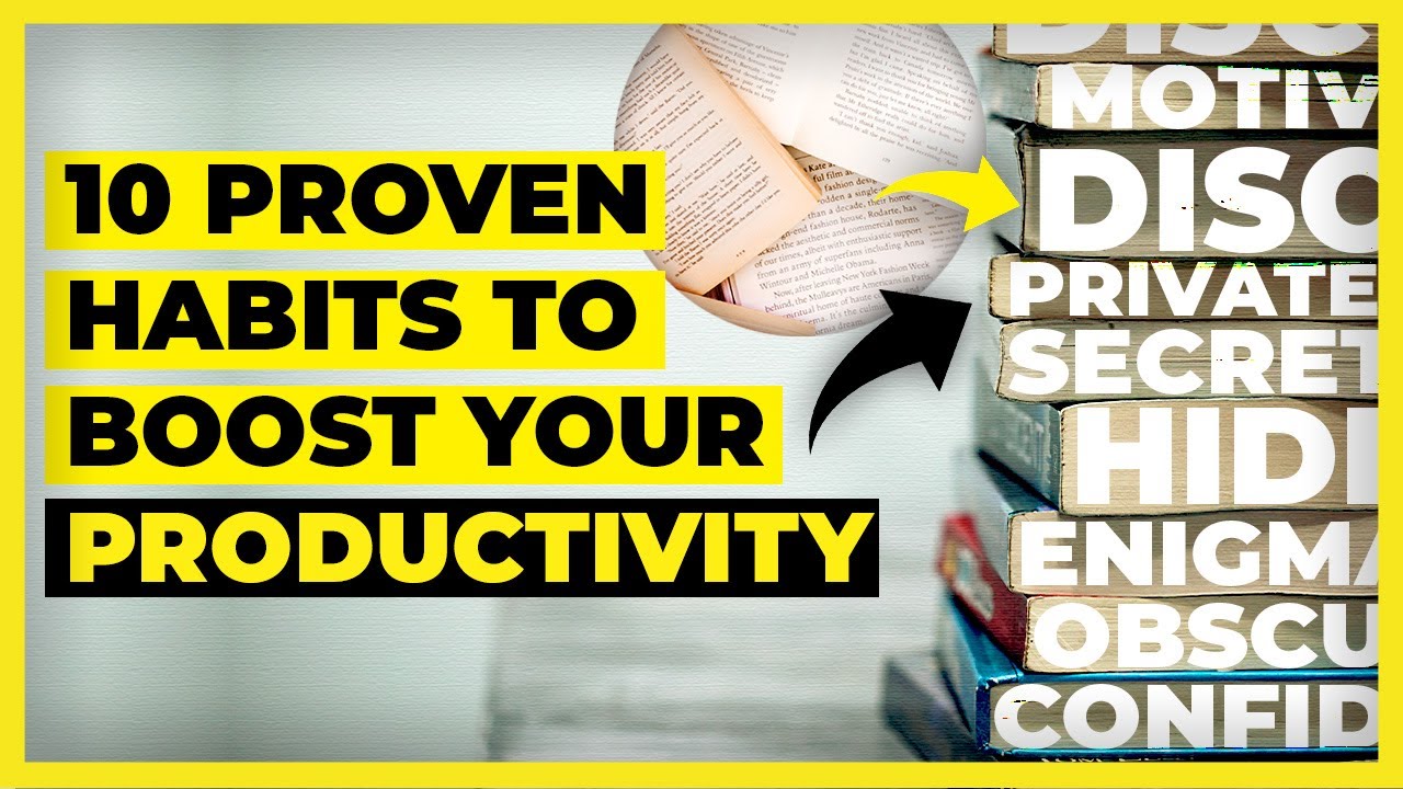 10 Proven Productivity-boosting Habits