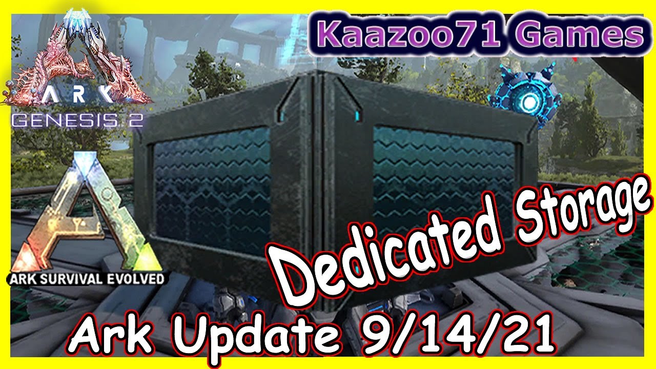 Ark Update 9/14/21 Dedicated Storage 💥