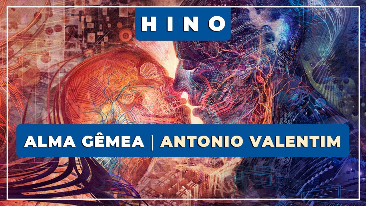 🎼 Alma Gêmea ⭐ Antonio Valentim ✝️ Santo Daime