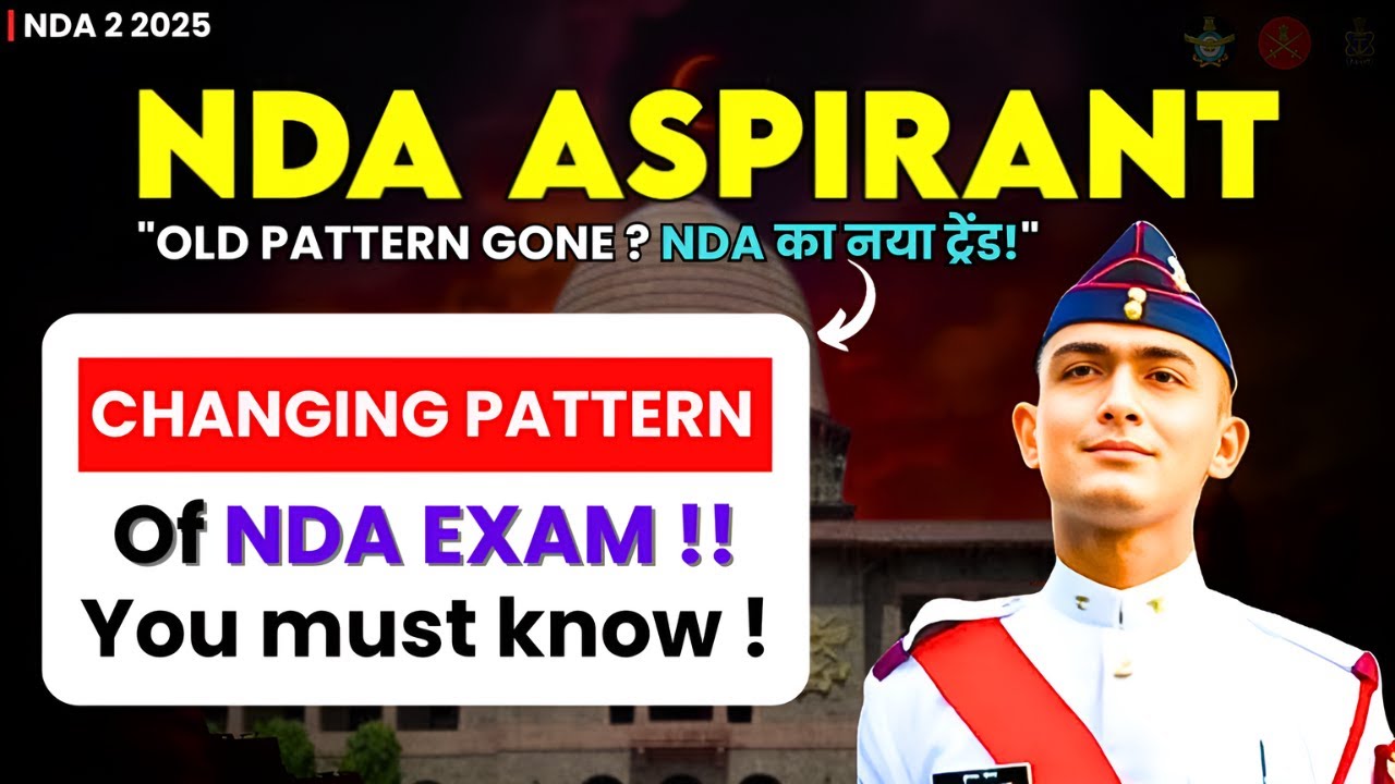 Is UPSC Making NDA Tougher? | NDA 2 2025 Pattern Change & How to Prepare Now !!