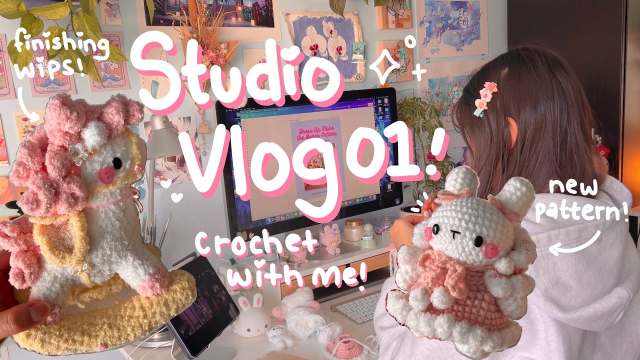 studio vlog 01 // crochet pattern release + finishing wip plushies 🌷💫
