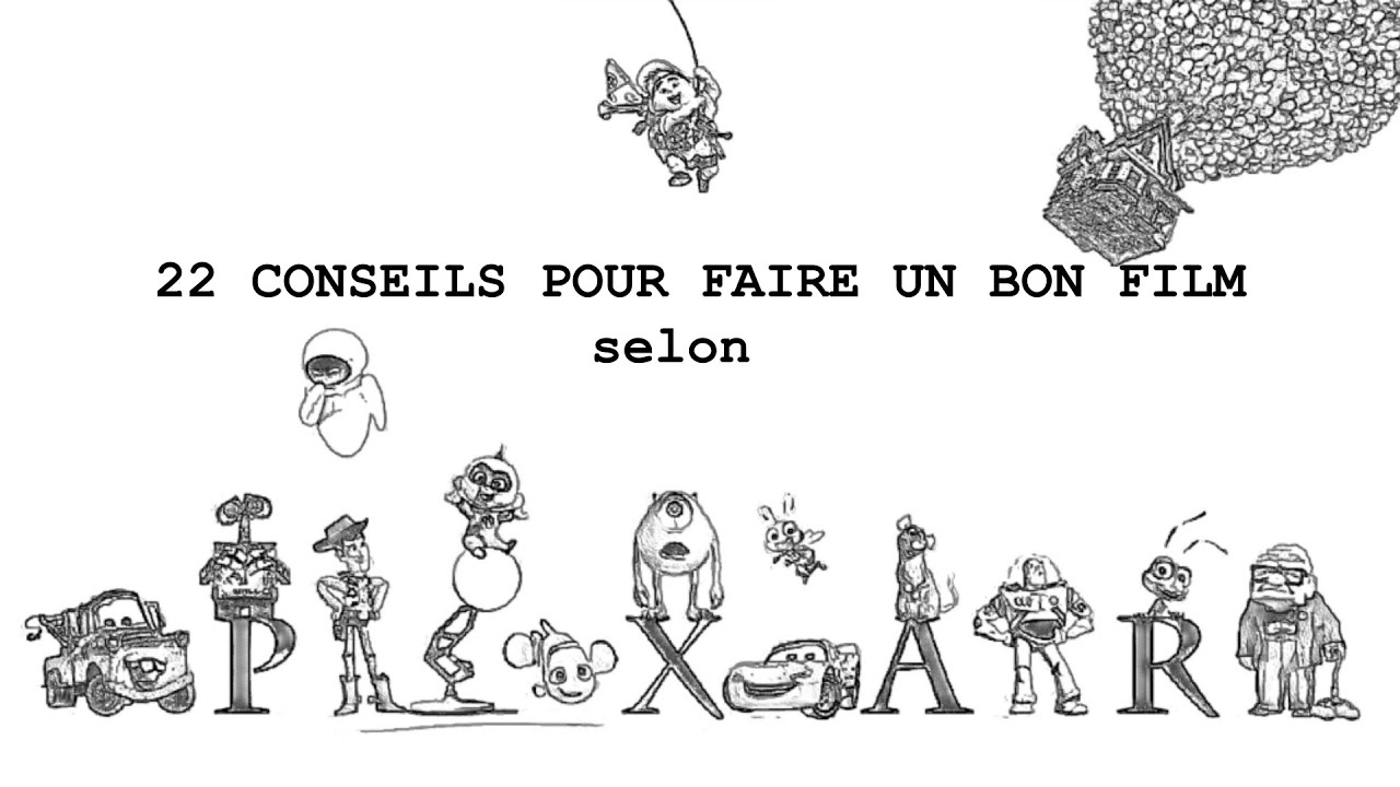 22 REGLES pour faire un BON FILM selon PIXAR !