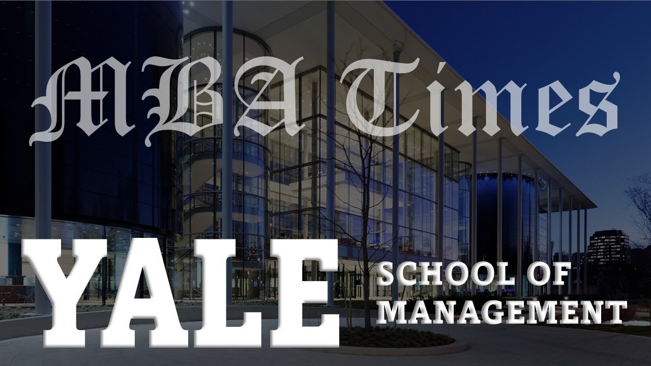 Yale SOM Live: MBA Times™