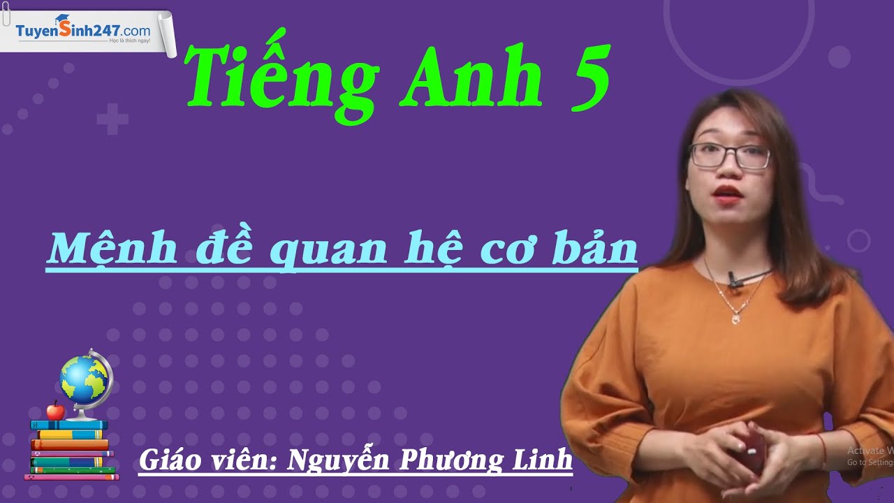 Tiếng anh lớp 5 - Ôn thi vào lớp 6 | Mệnh đề quan hệ | Cô Nguyễn Phương Linh