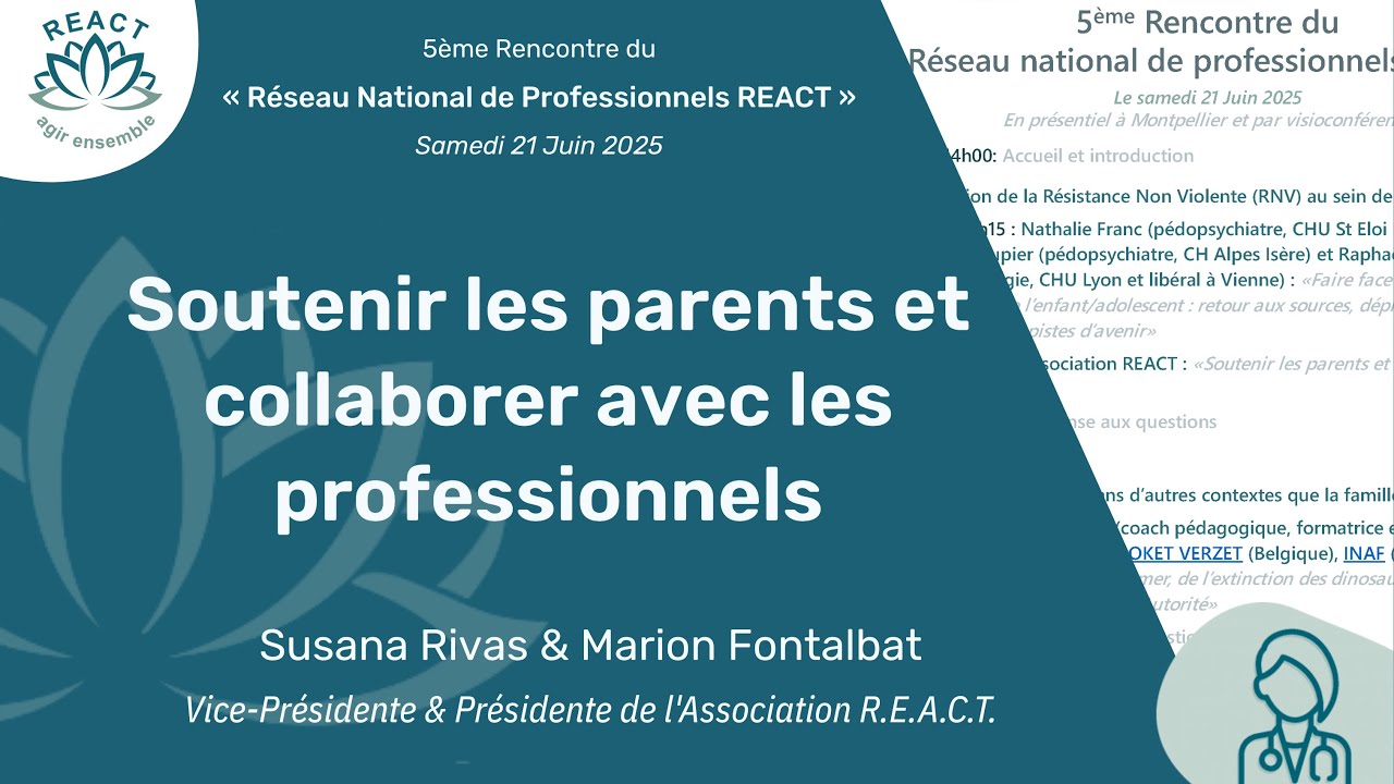 Soutenir les parents et collaborer avec les professionnels - Présentation de l'association REACT