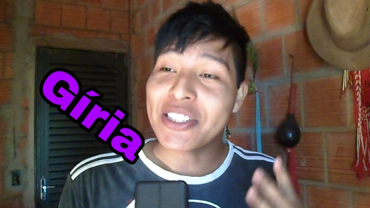 Algumas gírias na língua usada na minha comunidade