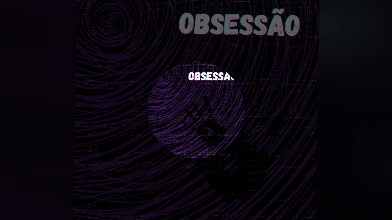 Obsessão pt.1      