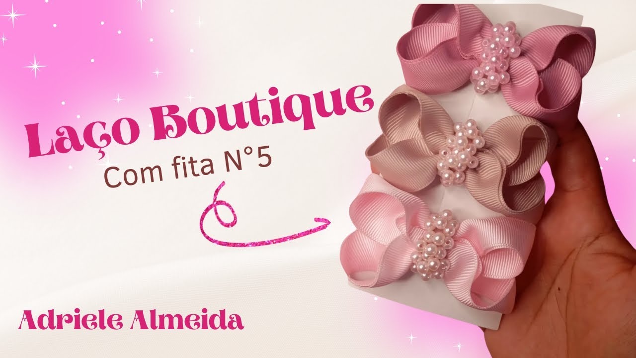 Laço de Boutique Feito à Mão com Fita Número 5 | Passo a Passo