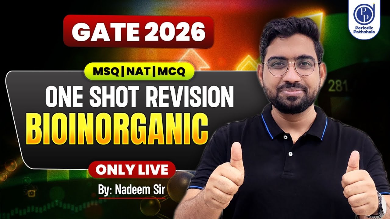 GATE 2026 One Shot Revision | Bioinorganic Chemistry | MSQ NAT MCQ | Live | NADEEM SIR