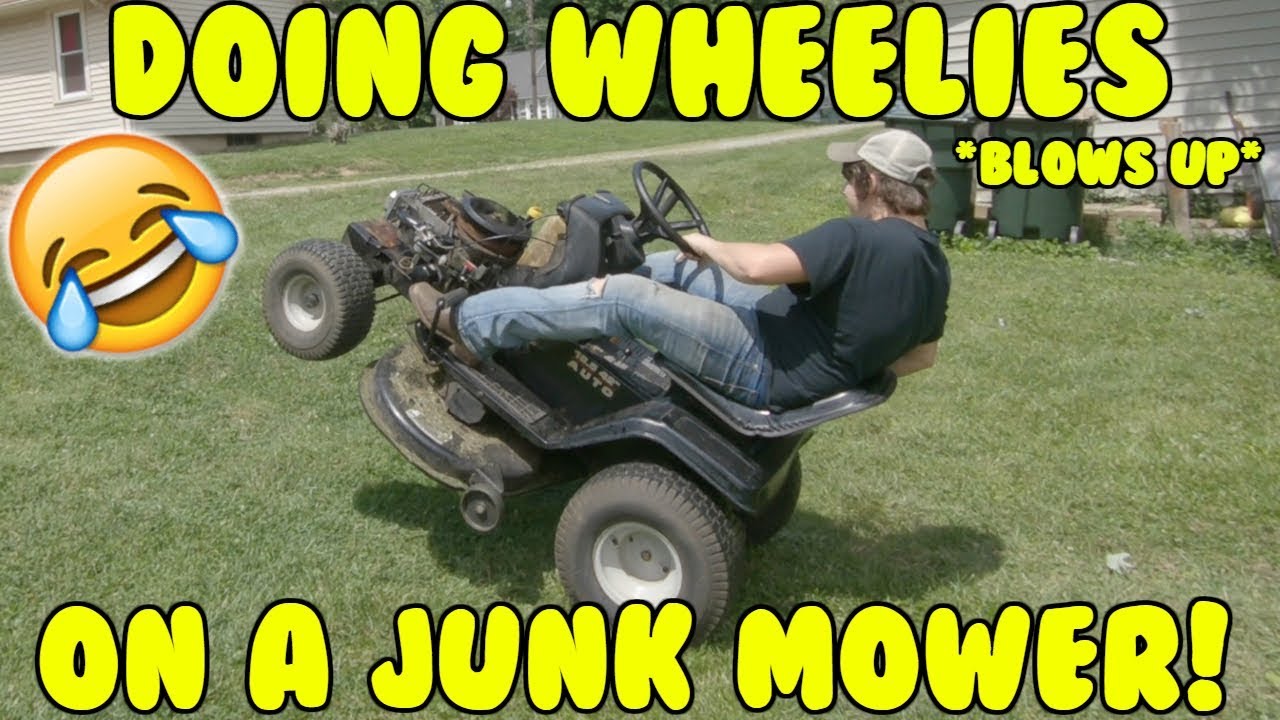 DOING WHEELIES ON A MOWER! *BLOWS UP*