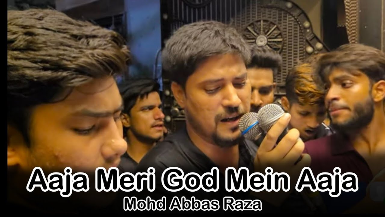 Aaja Meri God Mein Aaja || Mohd Abbas Raza || 25 Muharram Brhampuri Delhi || @SnapAza