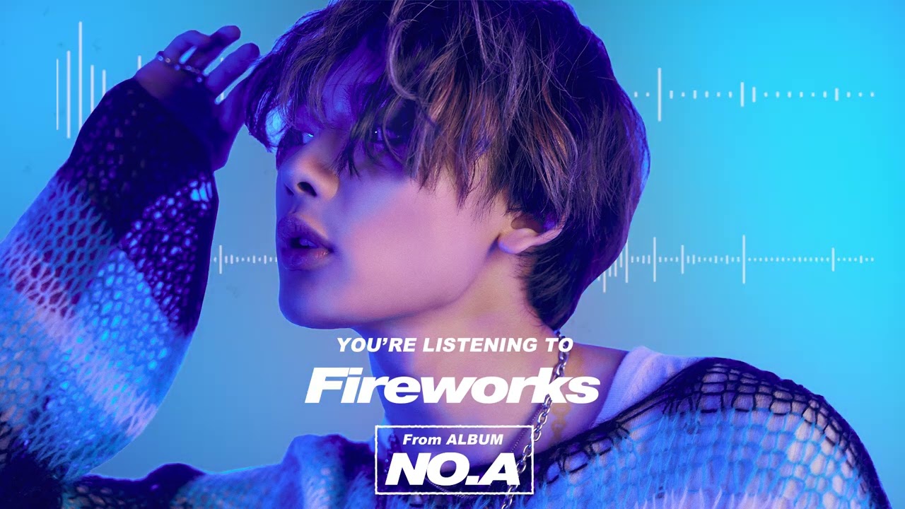 NOA - Fireworks (Visualizer)