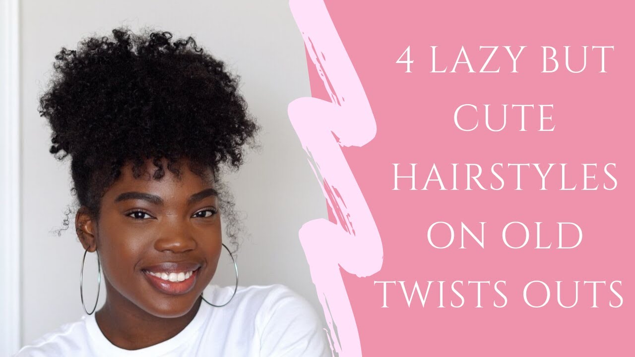 4 Lazy BUT Cute Hairstyles On Old Twists Outs (Type 4 Hair)