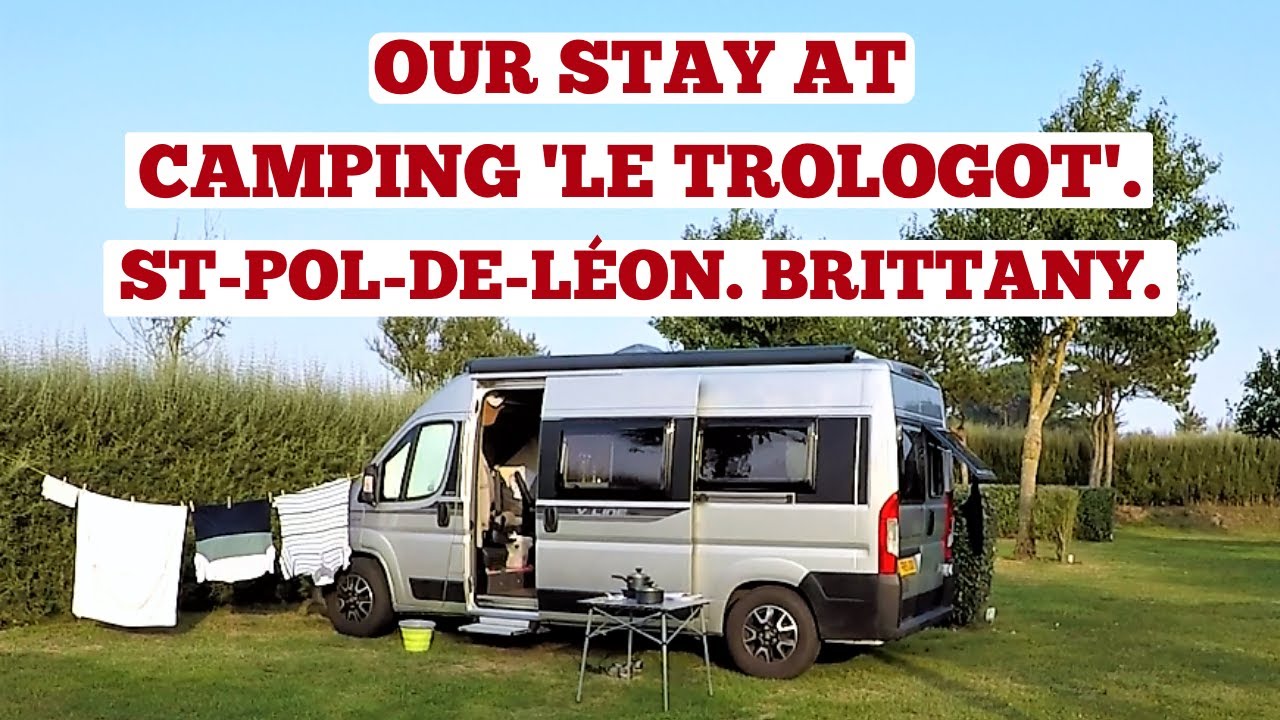CAMPING 'LE TROLOGOT', ST-POL-DE-LÉON, BRITTANY. FRANCE VAN TRIP,  SEPT' 2020.