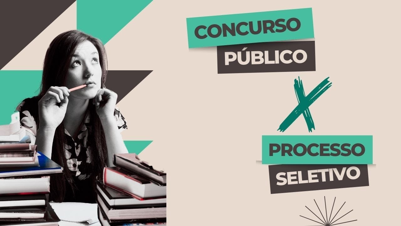 Processo seletivo ou concurso público: Quais as diferenças?