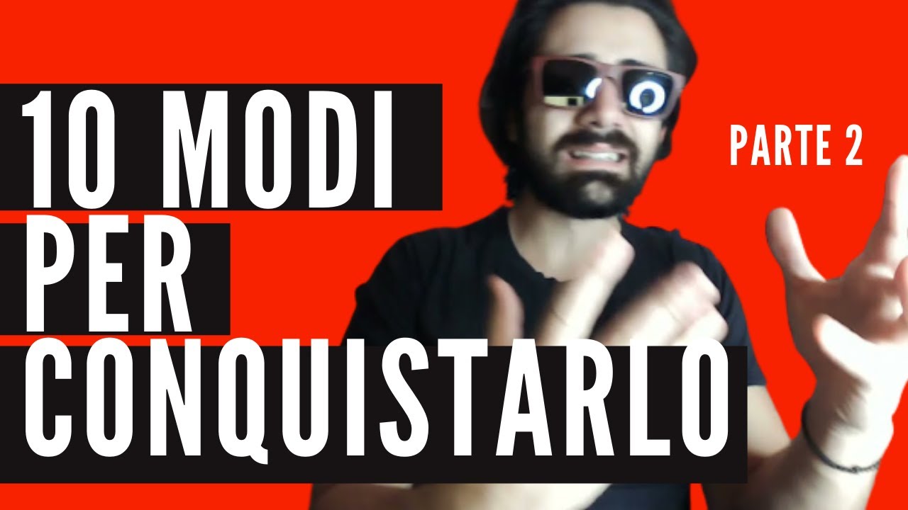 10 METODI BRUTALI PER CONQUISTARE UN UOMO [sono pericolosi] (pt.2)