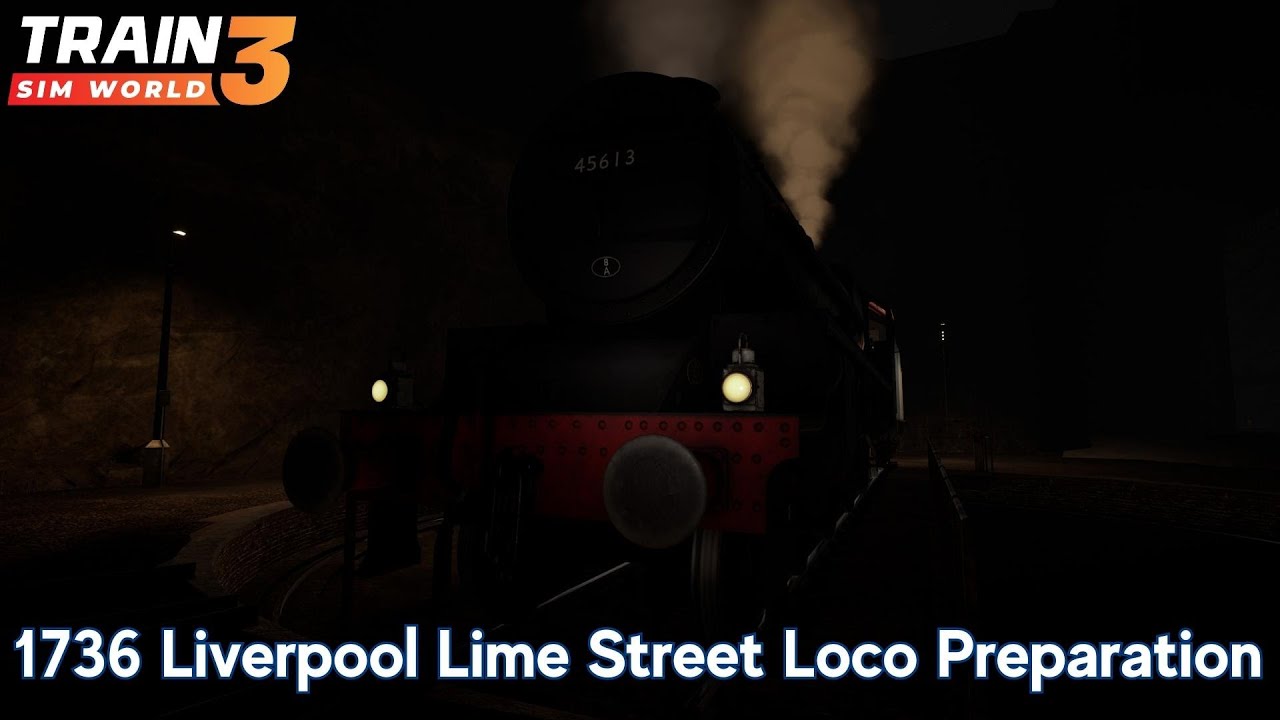 1736 Liverpool Lime Street Loco Preparation - Spirit of Steam - Jubilee - Train Sim World 3