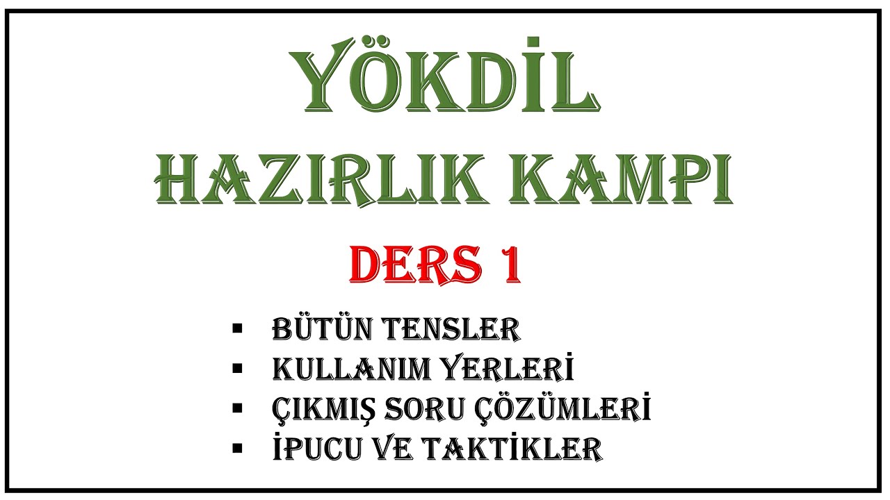 YÖKDİL HAZIRLIK KAMPI DERS 1
