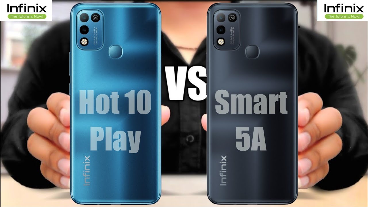 Infinix Hot 10 Play Vs Infinix Smart 5A