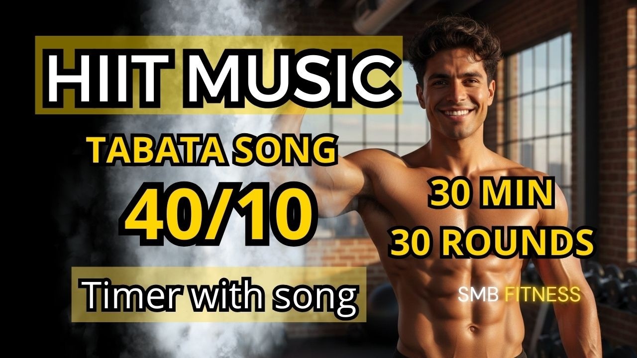 Hiit workout music 40/10 10 - 10 rounds x 3 ‐ Tabata music 40/10 - 30 rounds