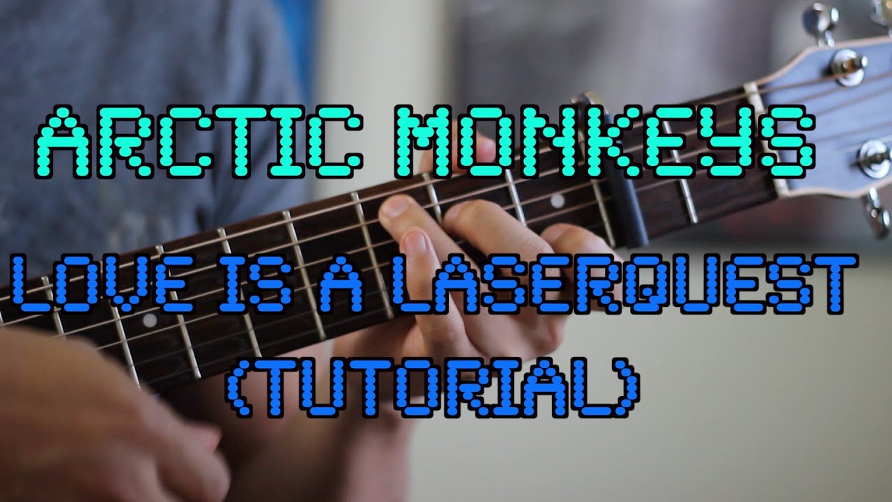 Love Is A Laserquest - Arctic Monkeys (EASY Guitar Tutorial)