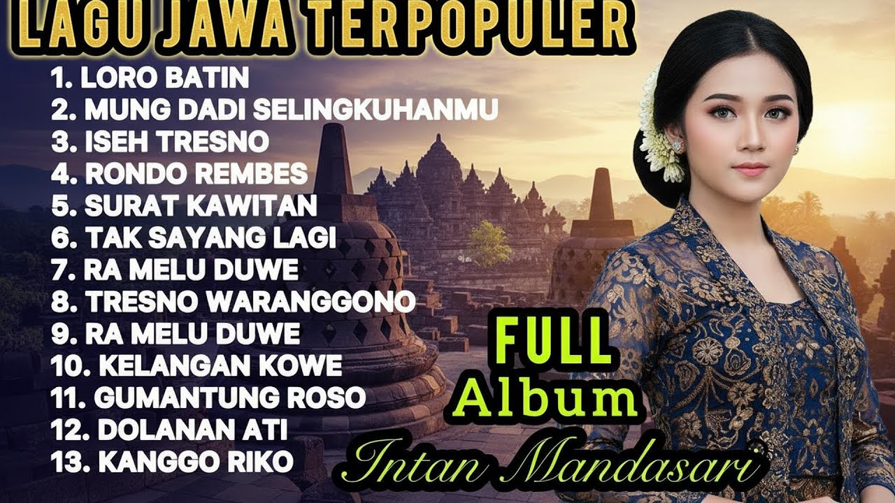 LORO BATIN😭LAGU JAWA TERPOPULER SEDIH BIKIN INGAT MASA LALU‼️FULL ALBUM INTAN MANDASARI