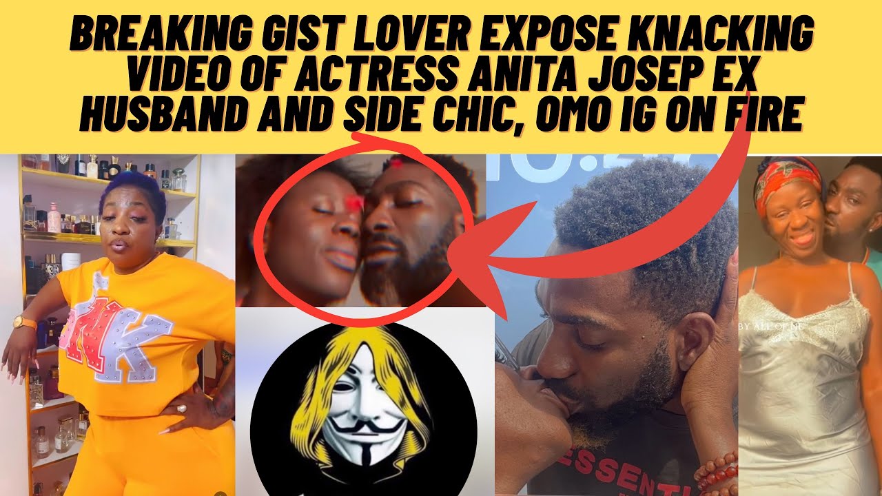 Breaking telegram catch fire gistlover expose knocking video Anita Joseph ex husband & side chick
