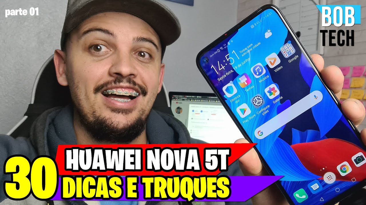 HUAWEI NOVA 5T  - 30 DICAS E TRUQUES do MAIS NOVO SMARTPHONE DA HUAWEI - PARTE 1 - BOB TECH