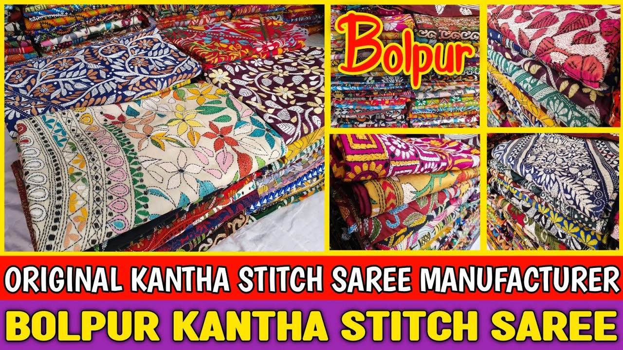 Bolpur Santiniketan Kantha Stitch & Gujarati Stitch Saree Manufacturer & Wholesaler in Bolpur