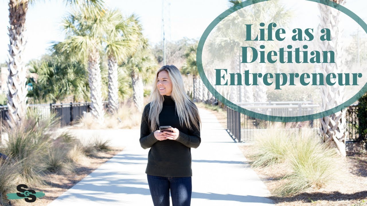 LIFE AS A DIETITIAN ENTREPRENEUR