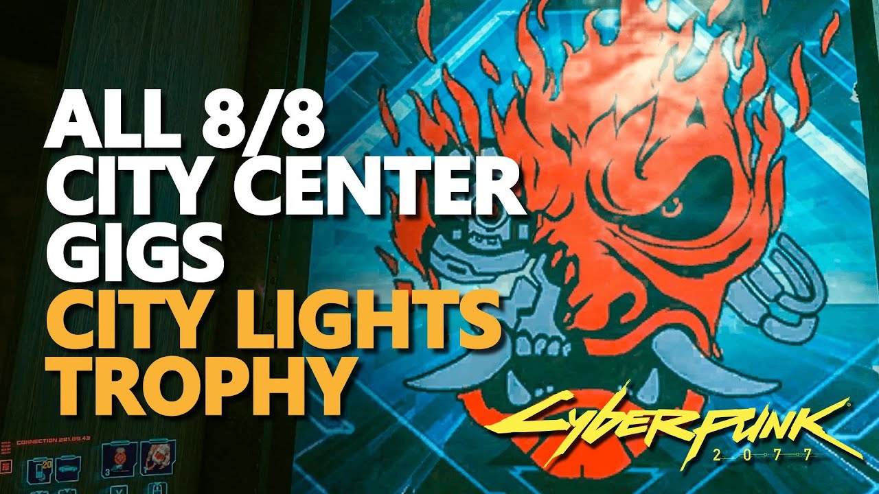 All City Center Gigs Cyberpunk 2077 City Lights Trophy