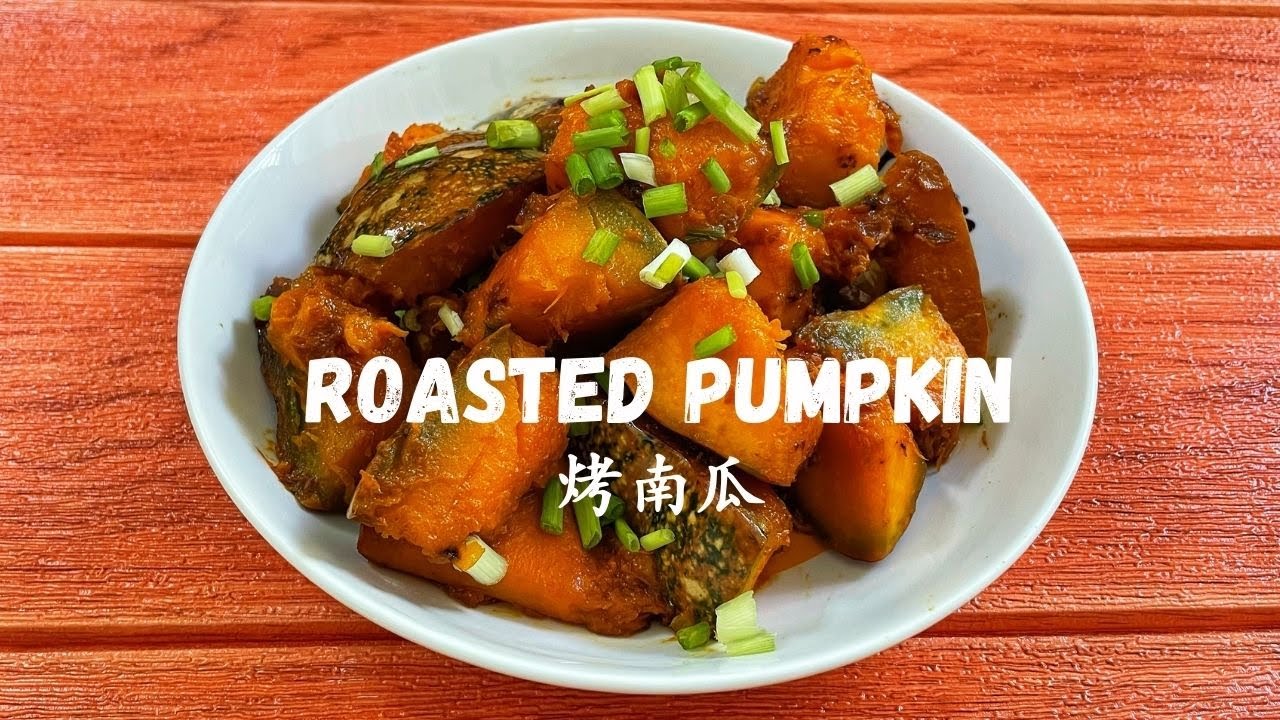 Roasted Pumpkin 烤南瓜