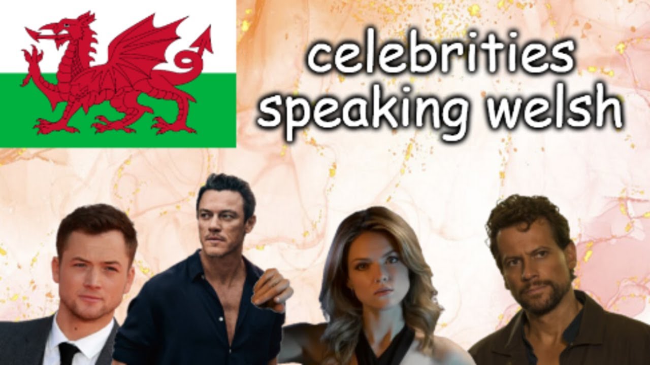 celebrities speaking welsh