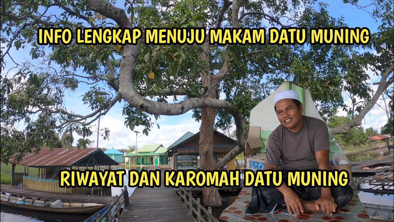 Makam Datu Muning Syekh Muhammad Ilyas Desa Sungai Rutas Tapin