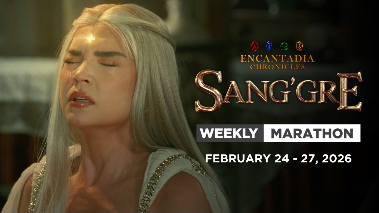 Sang'gre: Weekly Marathon (February 23 - 27, 2026) | Encantadia Chronicles