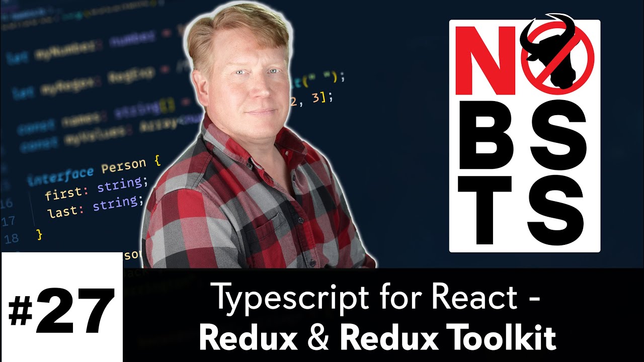 No BS TS #27 — Typescript/React — Redux Toolkit