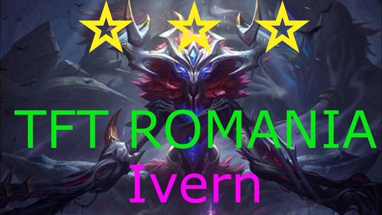Ivern ⭐⭐⭐ - TFT ROMANIA