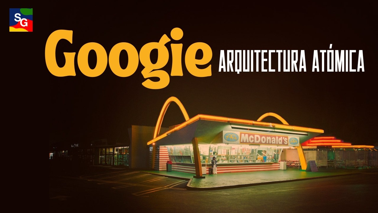 GOOGIE | Arquitectura Atómica