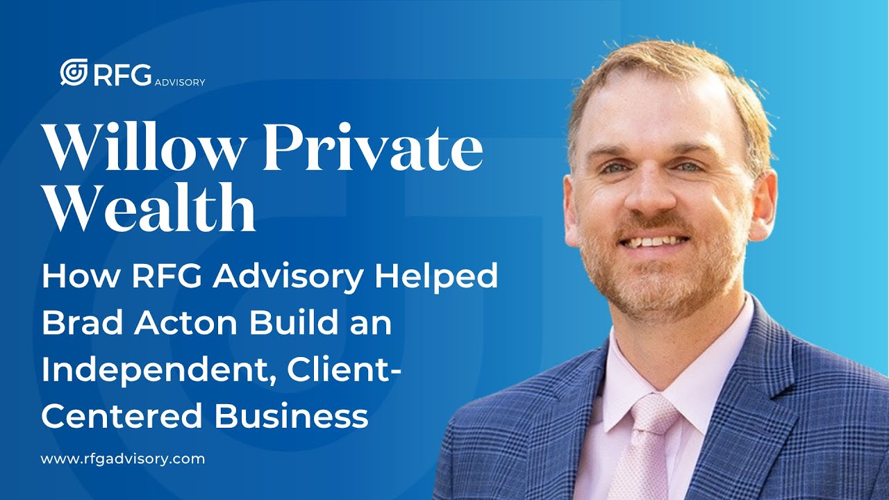 RFG Spotlight: How RFG Advisory Helped Brad Acton Build an Independent, Client-Centered Business