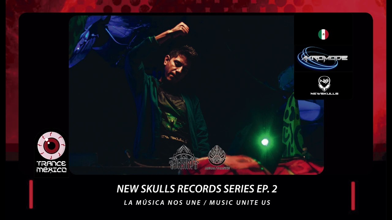 Akromode / New Skulls Records Series Ep. 2 (Trance M&eacute;xico)