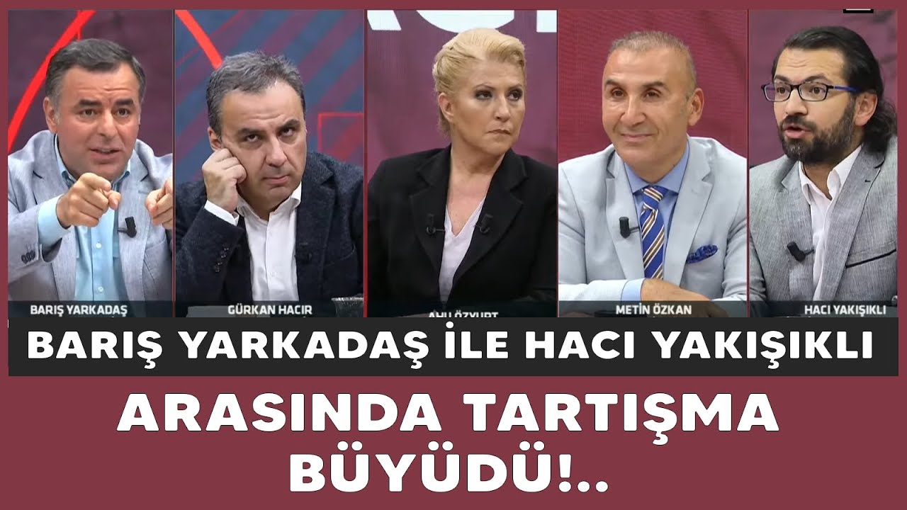 Barış Yarkadaş'tan Hacı Yakışıklı'ya: Sizin bu kafanız yüzünden!...